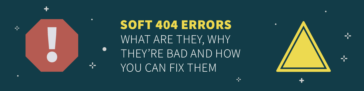 What Are Soft 404 Errors and How To Fix Them (5 Easy Ways)