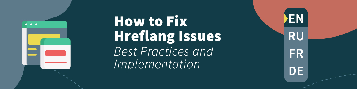 7 Most Common Hreflang Tags Mistakes and How to Fix Them