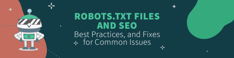 Robots.txt Guide To Boost SEO: The Dos, Don’ts, And Examples