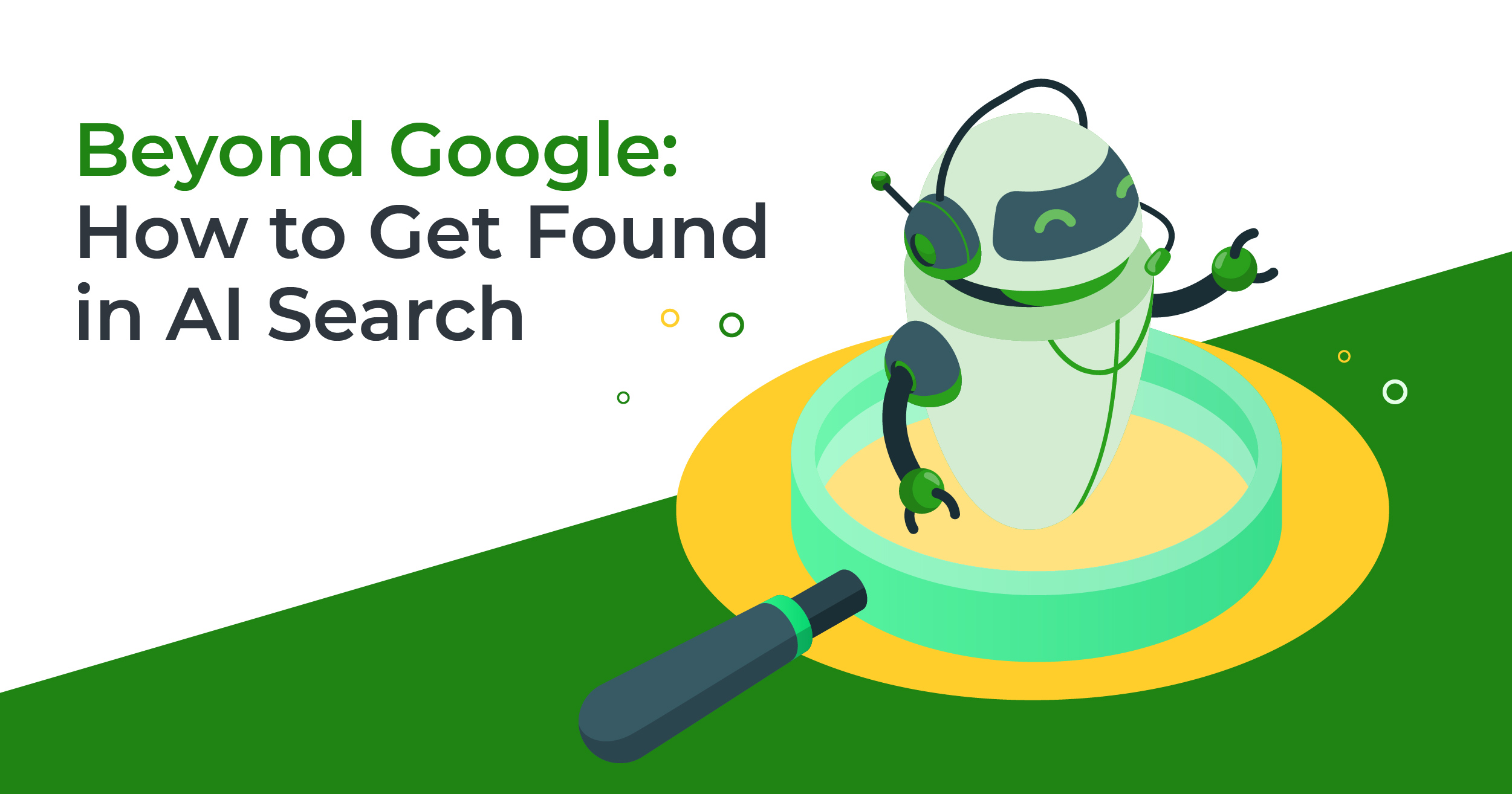 Beyond Google: How to get Found in AI Search