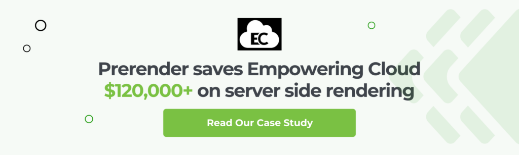 How Prerender Saves Empowering Cloud on Server Side Rendering